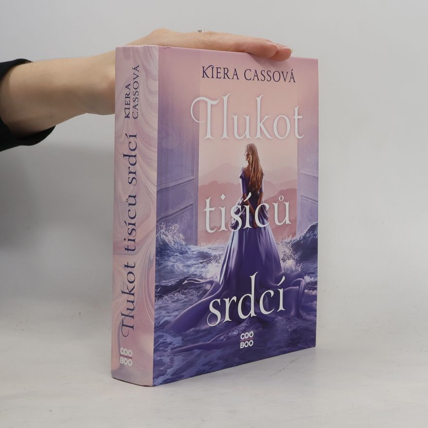 Kiera Cass Tlukot tisíců srdcí