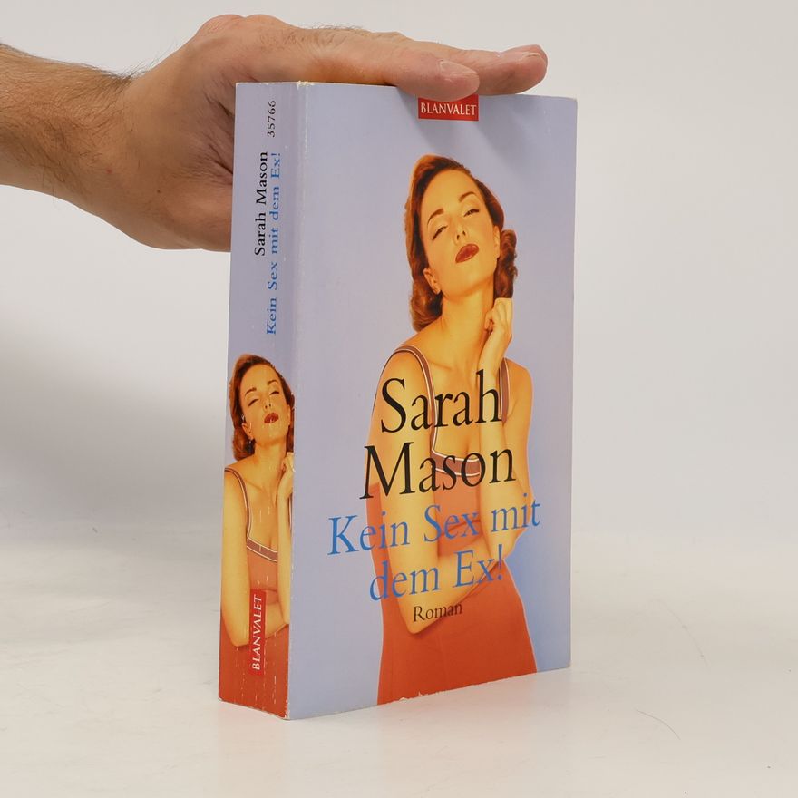 Sarah Mason Kein Sex mit dem Ex!