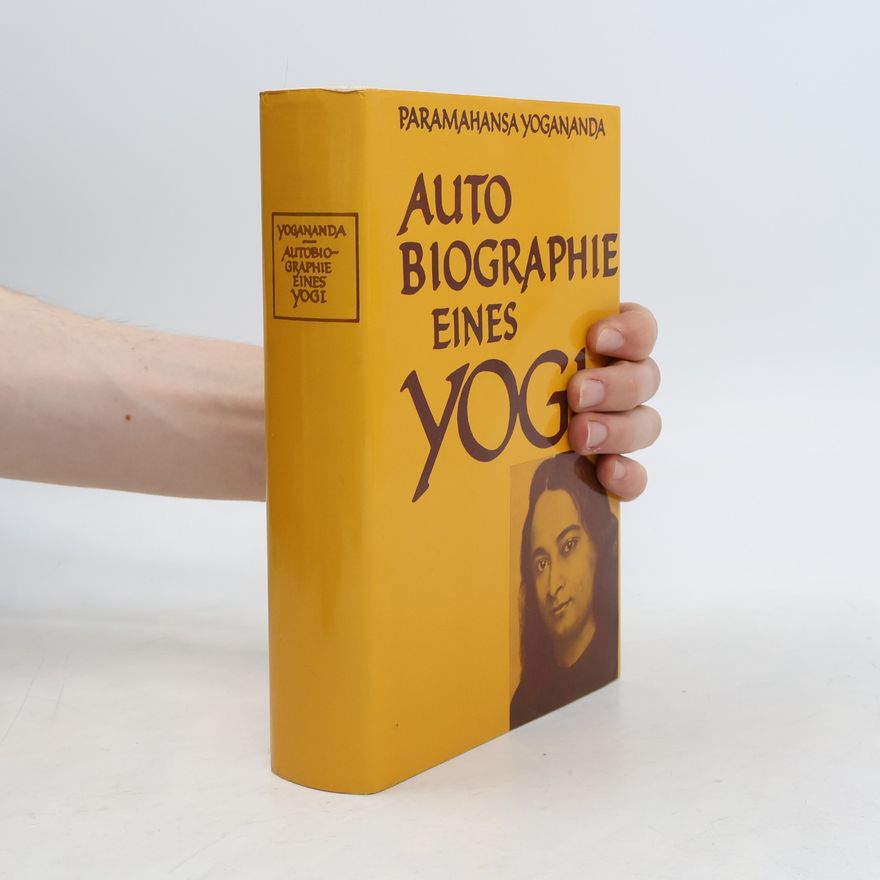 Paramahansa Yogananda Autobiographie eines Yogi