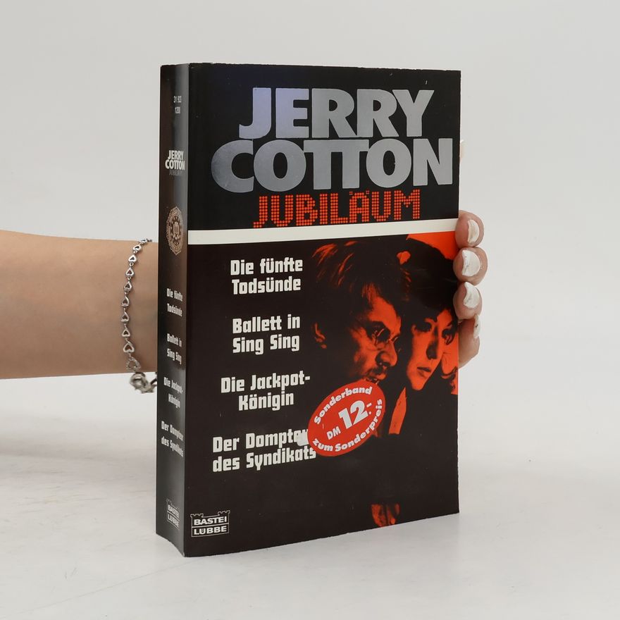 Jerry Cotton Jerry Cotton: Die fünfte Todsünde; Ballett in Sing Sing; Die Jackpot-Königin; Der Dompteur des Syndikats