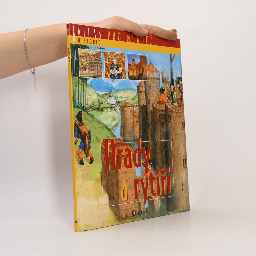 Auteurscollectief Atlas pro mládež. Historie. Hrady a rytíři