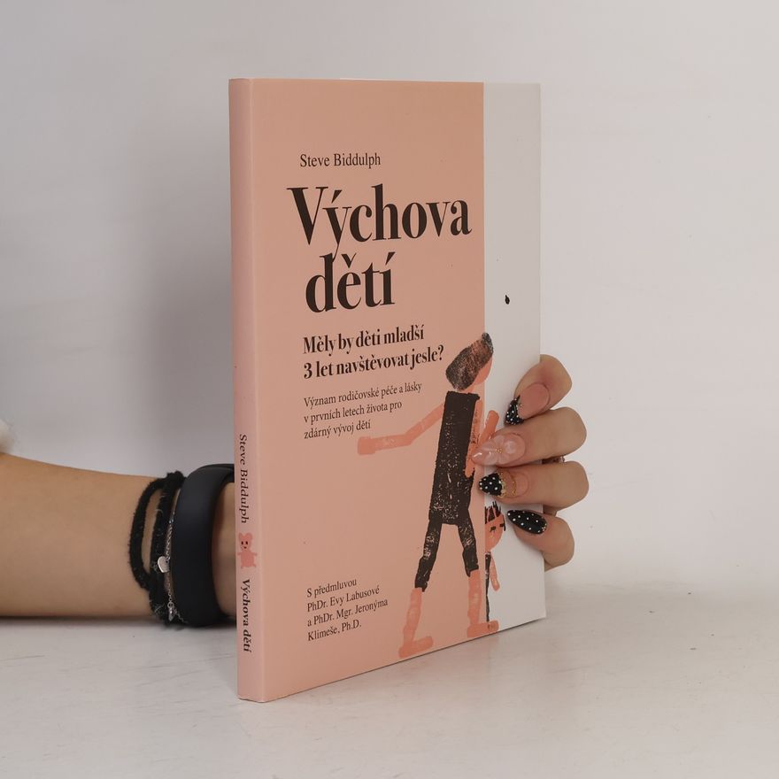 Stanislav Souhrada Výchova dětí. Měly by děti mladší 3 let navštěvovat jesle?