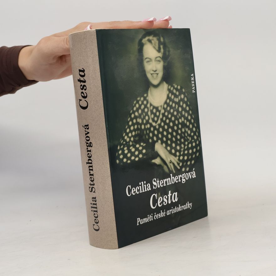 Cecilia Sternberg Cesta: Paměti české aristokratky
