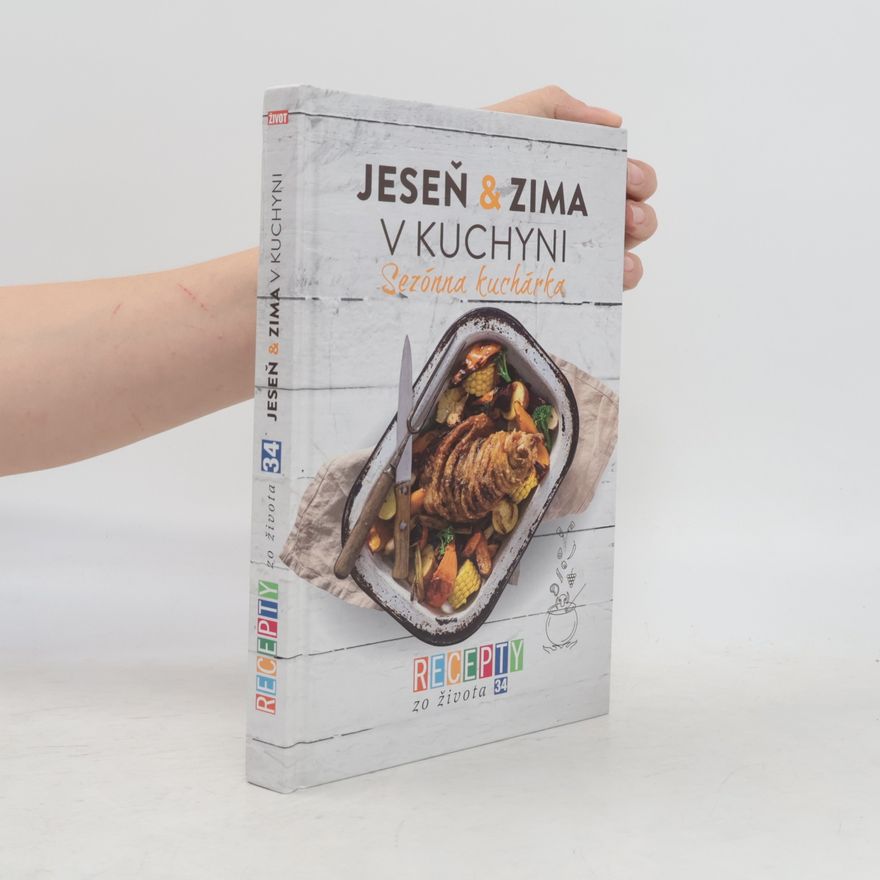 Autorenkollektiv Jeseň & zima v kuchyni : Sezónna kuchárka