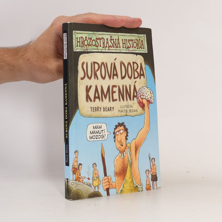 Terry Deary Surová doba kamenná