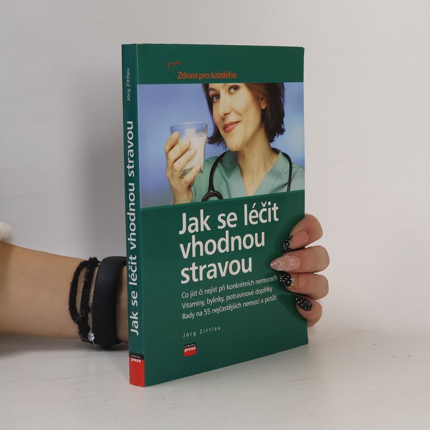 Jorg Zittlau Jak se léčit vhodnou stravou
