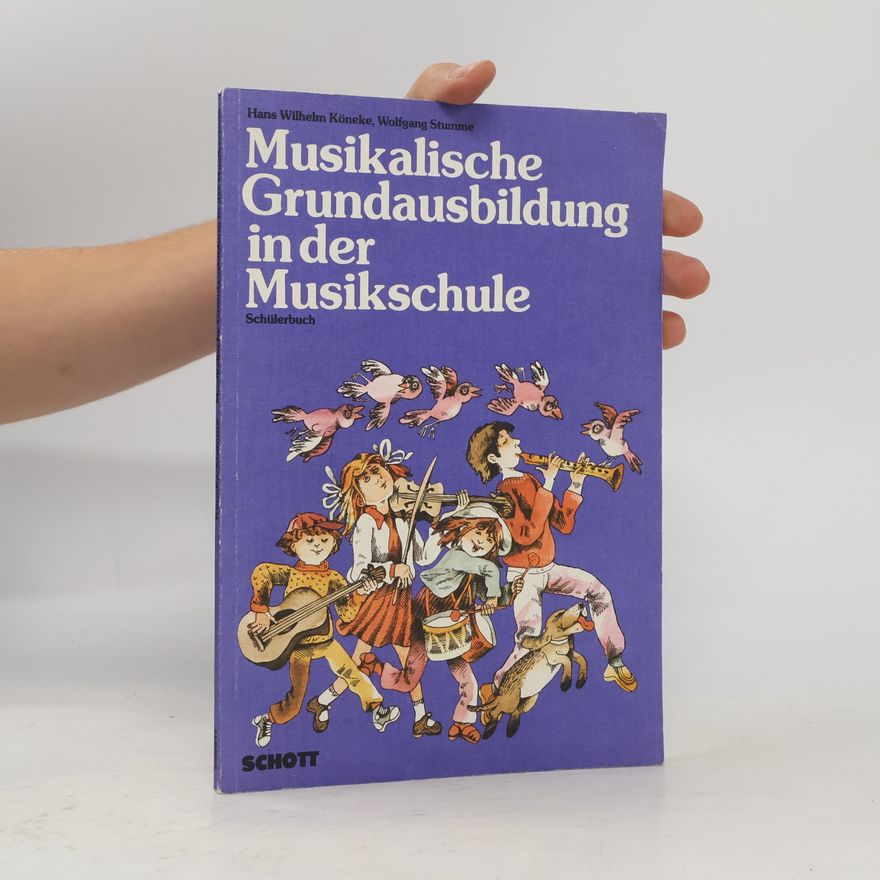 Hans Wilhelm Köneke Musikalische Grundausbildung in der Musikschule