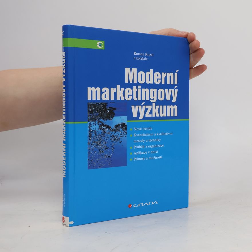 Kolektiv autorů Moderní marketingový výzkum