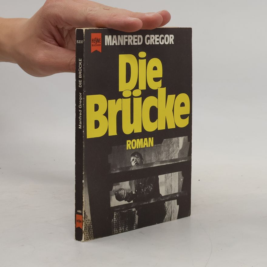 Manfred Gregor Die Brücke