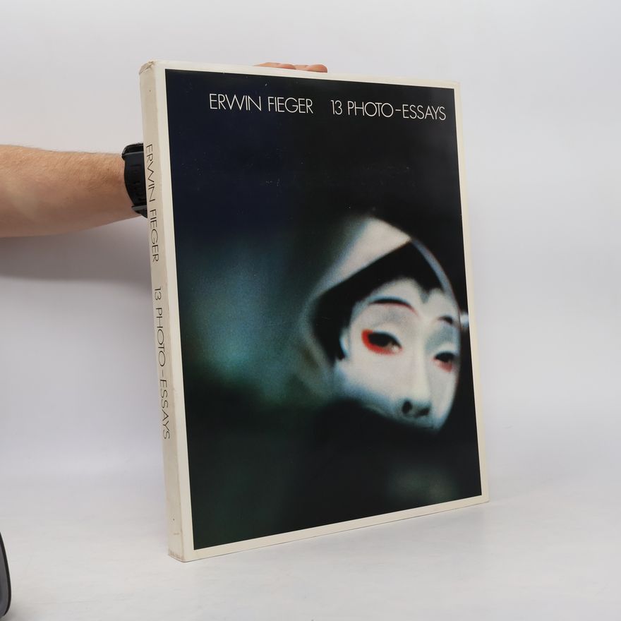 Erwin Fieger 13 Photo-Essays