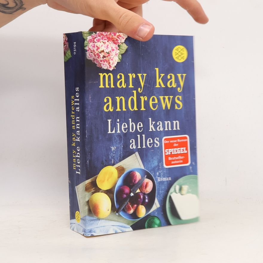 Mary Kay Andrews Liebe kann alles