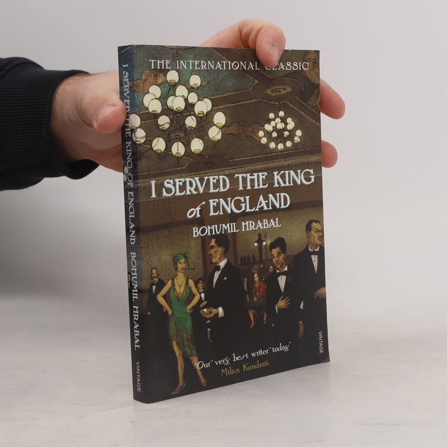 Bohumil Hrabal I Served the King of England