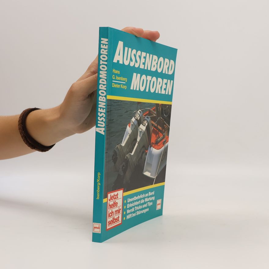 Hans-Georg Isenberg Jetzt helfe ich mir selbst: Aussenbordmotoren
