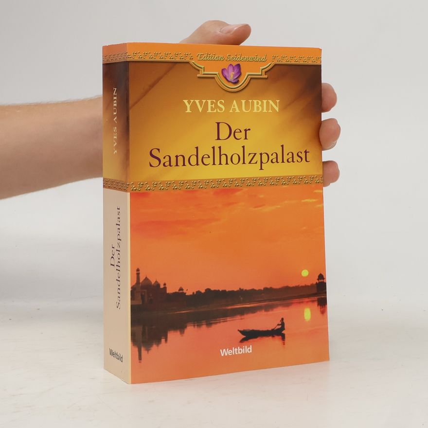 Yves Aubin Der Sandholzpalast