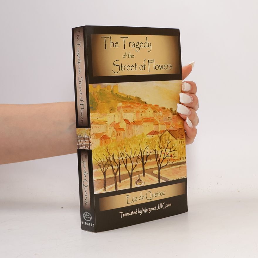 Margaret Jull Costa Dedalus European Classics: The Tragedy of the Street of Flowers