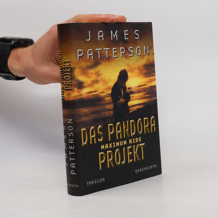 James Patterson Maximum ride - das Pandora-Projekt