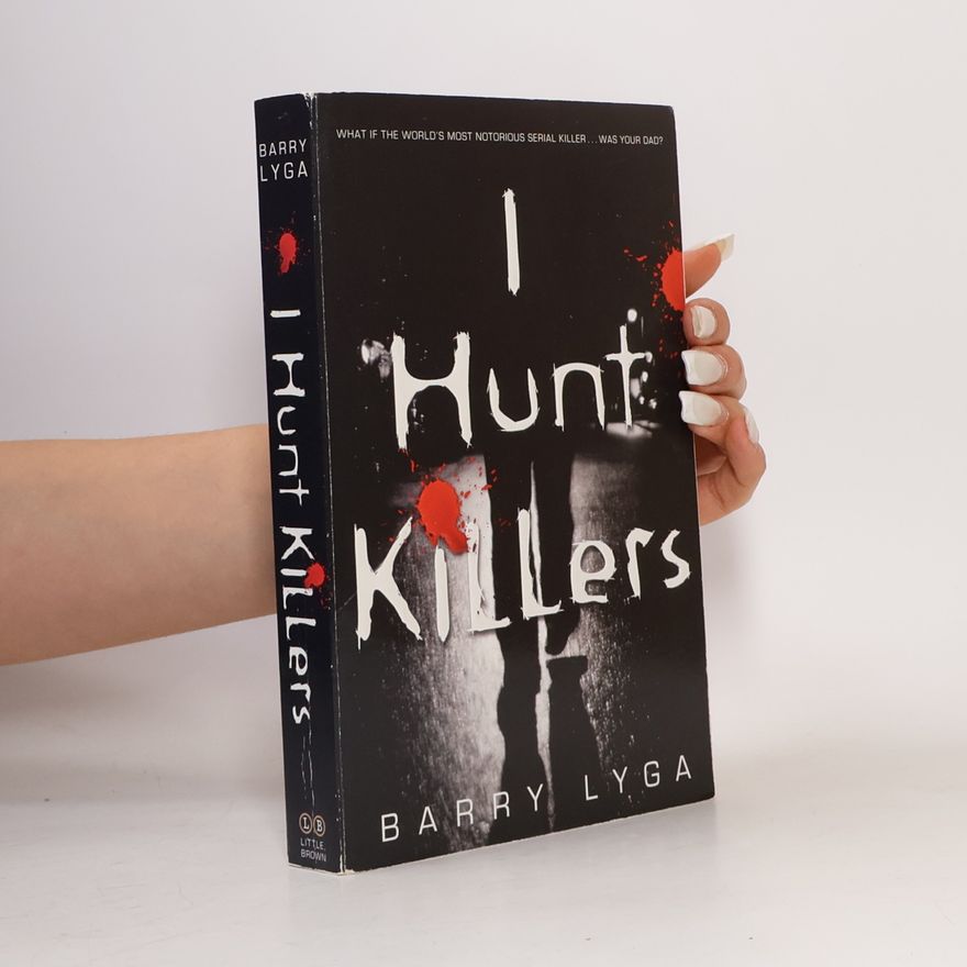 Barry Lyga I Hunt Killers