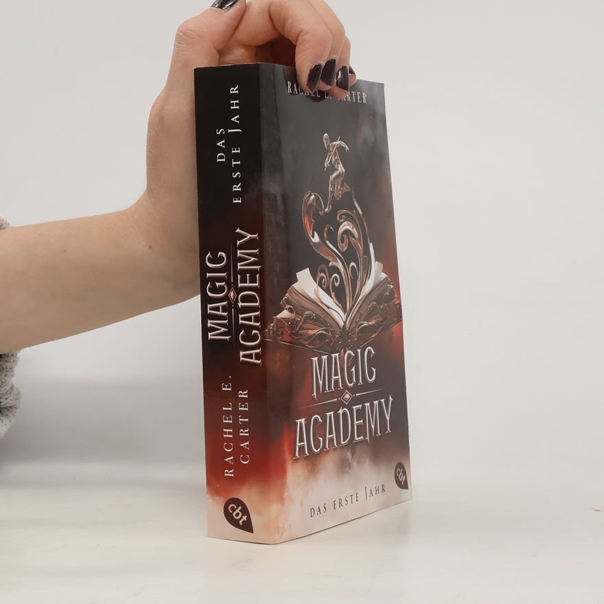 Rachel E. Carter Magic Academy - Das erste Jahr