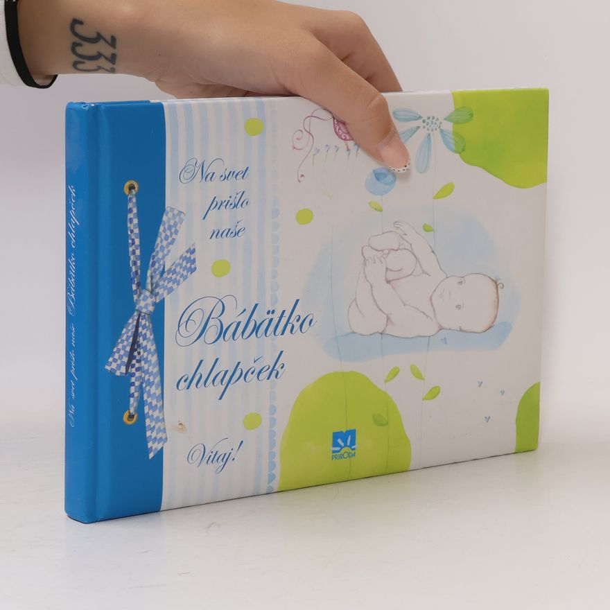 Autorenkollektiv Na svet prišlo naše bábätko chlapeček