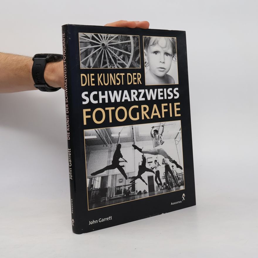 John Garrett Die Kunst der Schwarzweiß-Fotografie