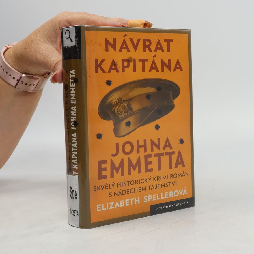 Elizabeth Speller Návrat kapitána Johna Emmetta