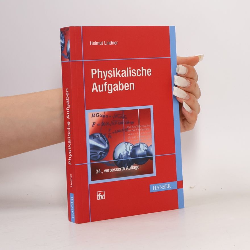Harald Lindner Physikalische Aufgaben - verbesserte Auflage