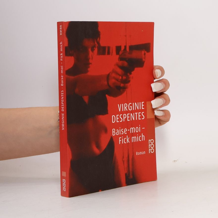 Virginie Despentes Baise-moi
