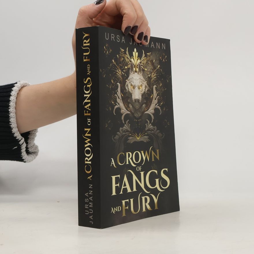 Ursa Jaumann A Crown of Fangs and Fury