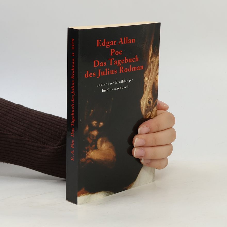 Edgar Allan Poe Sämtliche Erzählungen in vier Bänden - 4: Das Tagebuch des Julius Rodman und andere Erzählungen