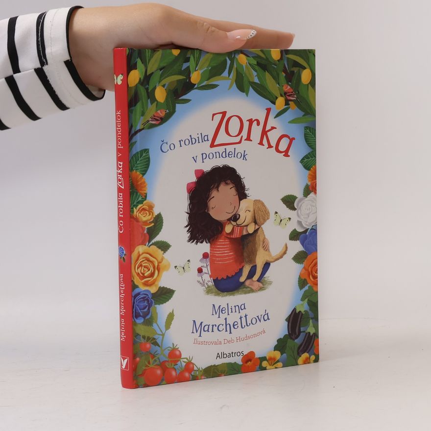 Melina Marchettová Čo robila Zorka v pondelok