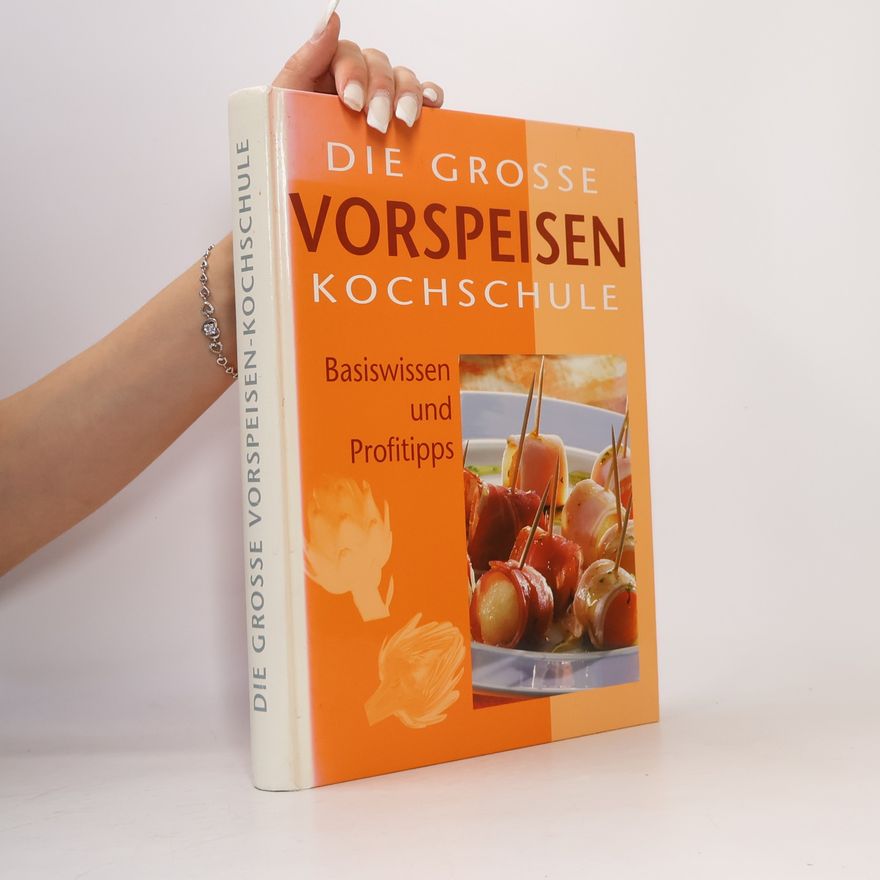 Kolektiv autorů Die grosse Vorspeisen-Kochschule