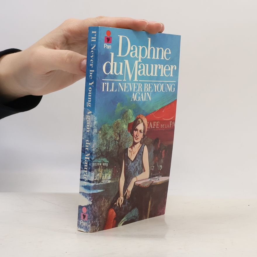 Daphne du Maurier I'll Never Be Young Again