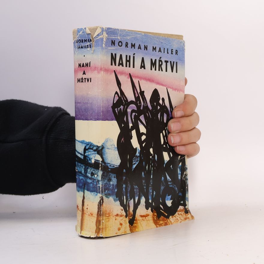 Norman Mailer Nahí a mŕtvi