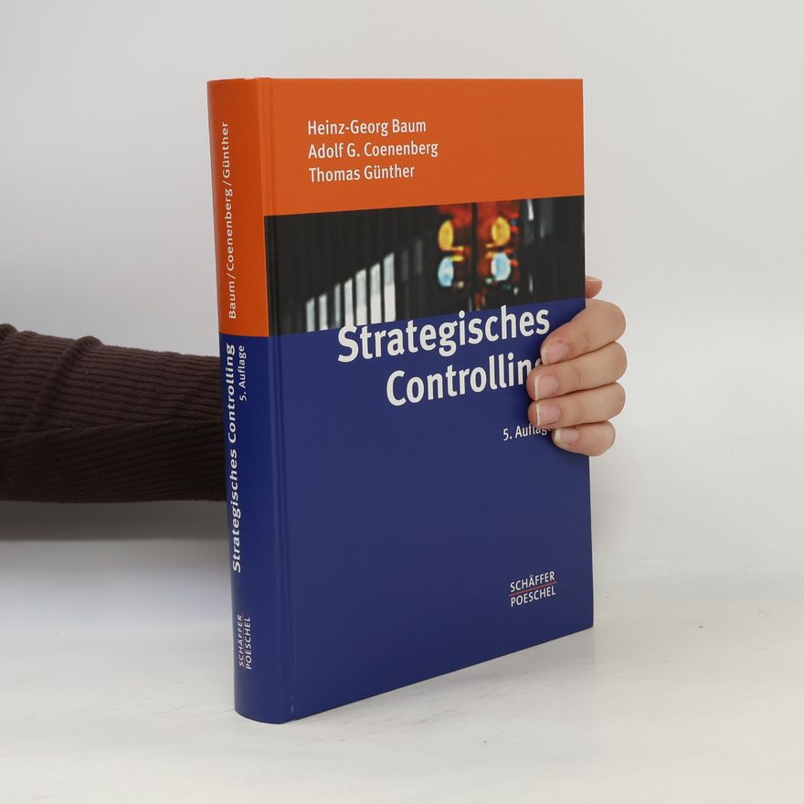 Heinz-Georg Baum Strategisches Controlling - 5. Auflage