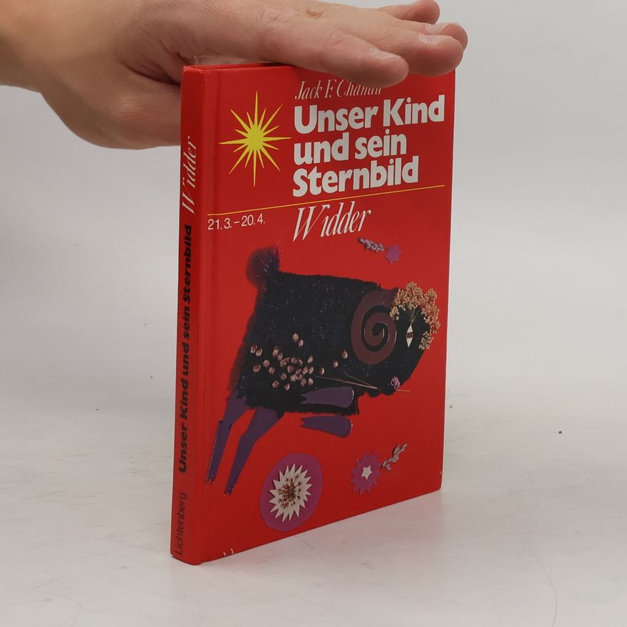 Jack F. Chanan Unser Kind und sein Sternbild. Widder