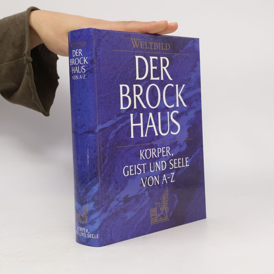 Andreas Held Brockhaus, Körper, Geist und Seele von A - Z