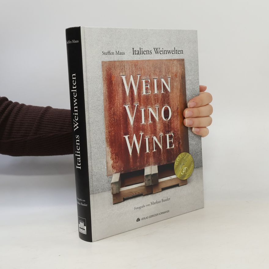 Steffen Maus Italiens Weinwelten