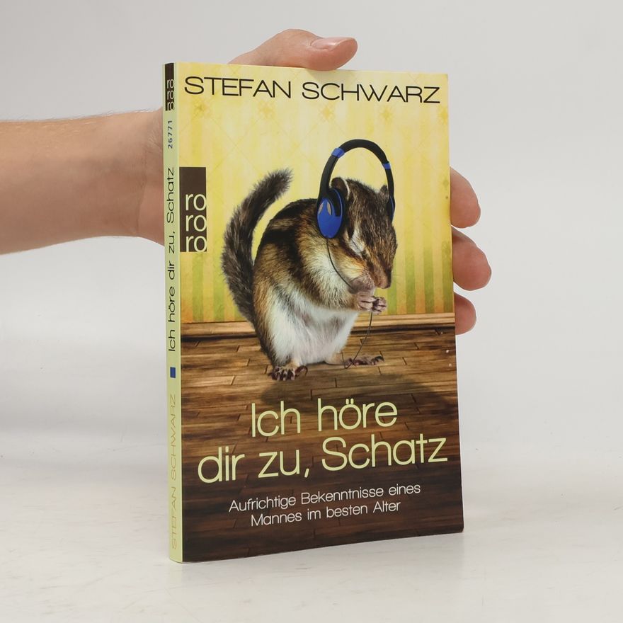 Stefan Schwarz Ich höre dir zu, Schatz