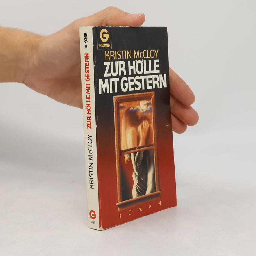 Kristin MacCloy Zur Hölle mit gestern