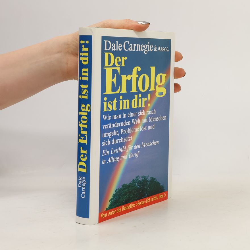 Dale Carnegie Der Erfolg ist in dir!
