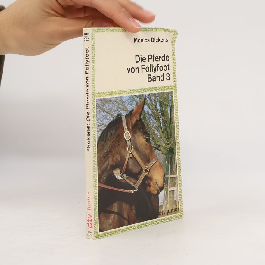 Monica Dickens Die Pferde von Follyfoot.