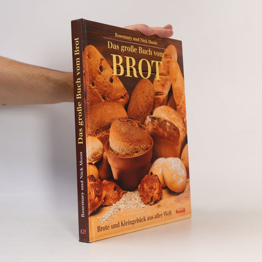 Nick Moon Das Große Buch vom Brot