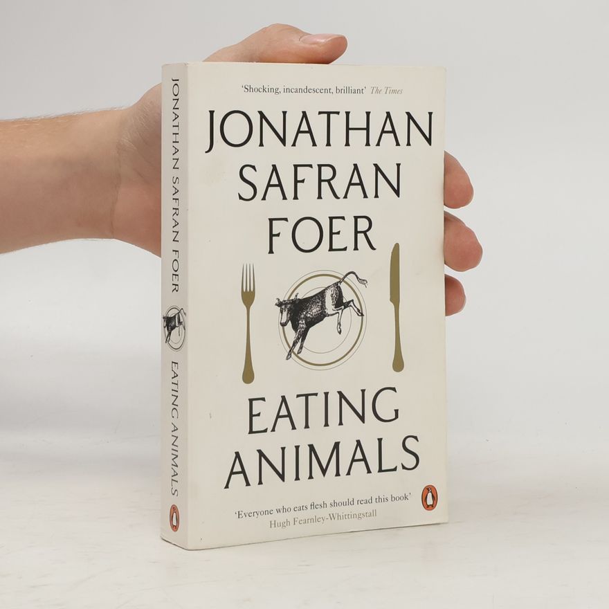 Jonathan Safran Foer Eating Animals