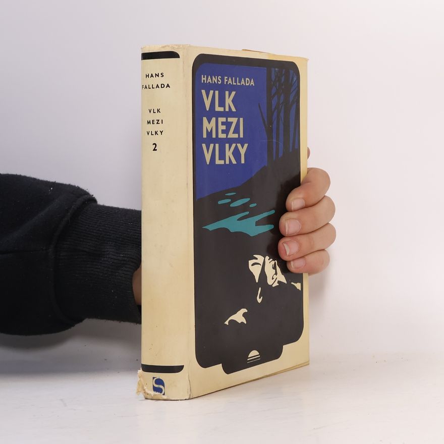 Hans Fallada Vlk mezi vlky 2