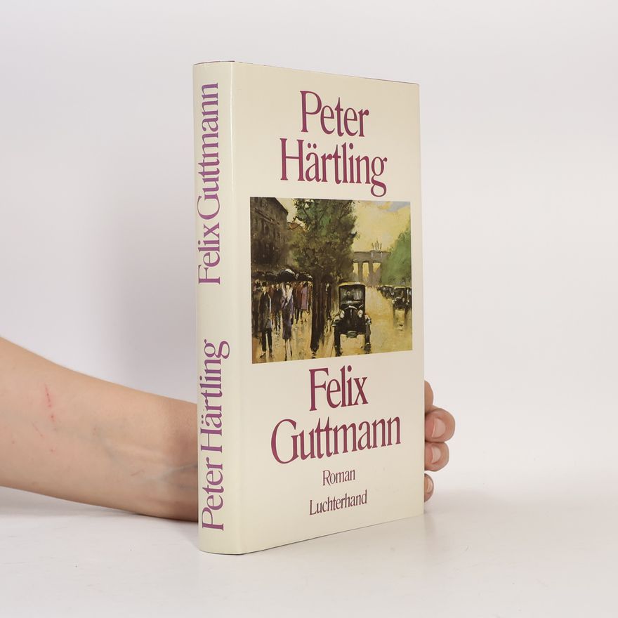 Peter Härtling Felix Guttmann
