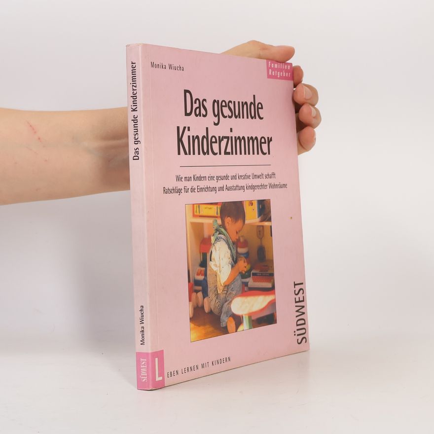 Monika Wiucha Das gesunde Kinderzimmer