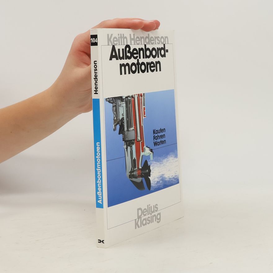 Keith Henderson Yacht-Bücherei - 104: Aussenbordmotoren