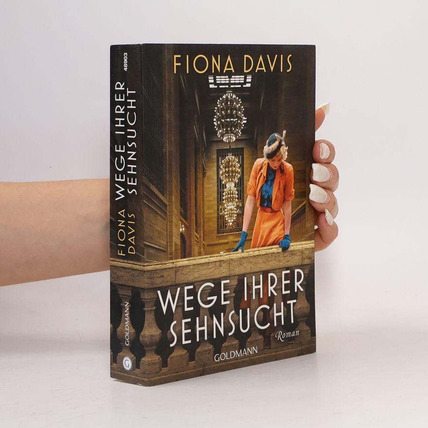 Fiona Davis Wege ihrer Sehnsucht