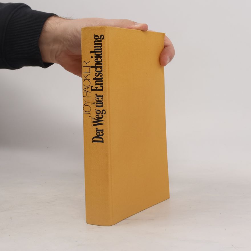 Joy Packer Der Weg der Entscheidung. Roman