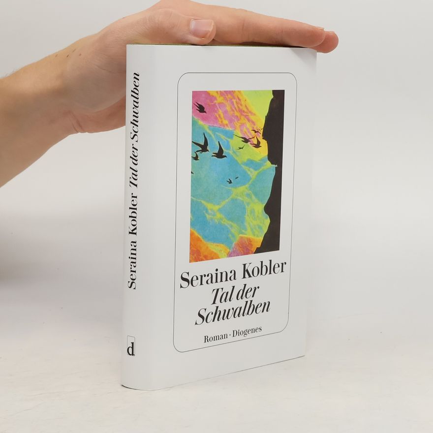 Seraina Kobler Tal der Schwalben